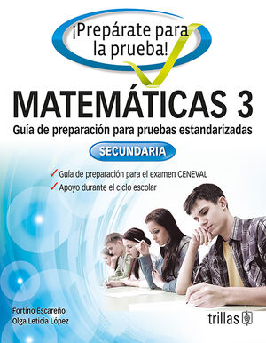 [9786071726469] PREPARATE PARA LA PRUEBA!. MATEMATICAS 3
