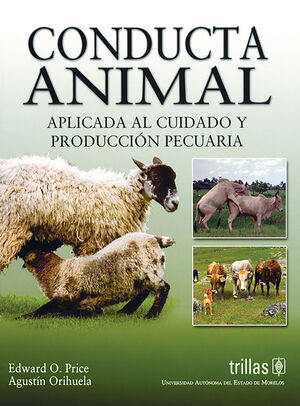 CONDUCTA ANIMAL APLICADA AL CUIDADO Y PRODUCCION PECUARIA