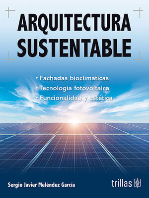 [9786071740625] ARQUITECTURA SUSTENTABLE