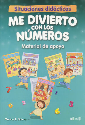 ME DIVIERTO CON LOS NUMEROS. SITUACIONES DIDACTICAS. MATERIAL DE APOYO