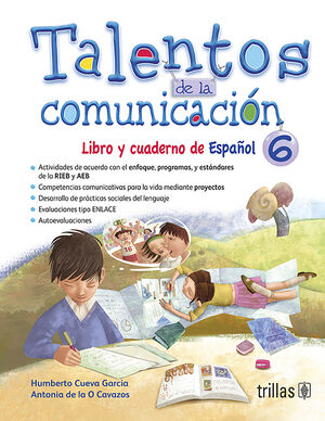 [9786071708830] TALENTOS DE LA COMUNICACION. LIBRO Y CUADERNO DE ESPAÑOL 6