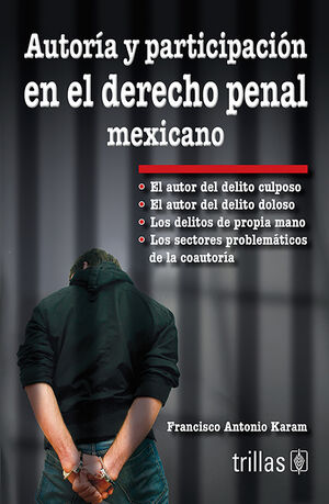 AUTORIA Y PARTICIPACION EN EL DERECHO PENAL MEXICANO