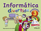 INFORMATICA DIVERTIDA, PREESCOLAR 3