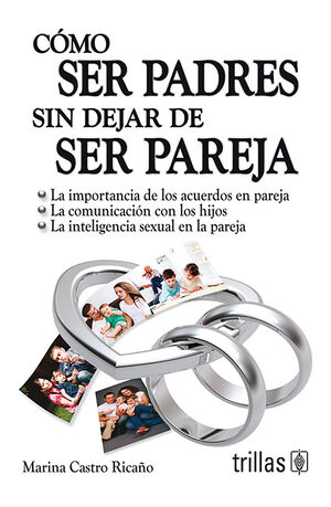 COMO SER PADRES SIN DEJAR DE SER PAREJA