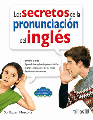 LOS SECRETOS DE LA PRONUNCIACION DEL INGLES