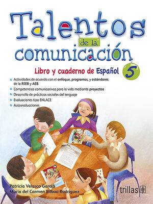 [9786071710178] TALENTOS DE LA COMUNICACION. LIBRO Y CUADERNO DE ESPAÑOL 5