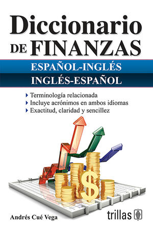 DICCIONARIO DE FINANZAS. ESPAÑOL-INGLES, INGLES-ESPAÑOL