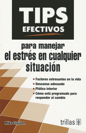 TIPS EFECTIVOS PARA MANEJAR EL ESTRES EN CUALQUIER SITUACION