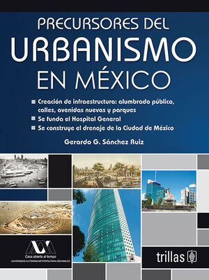 PRECURSORES DEL URBANISMO EN MEXICO