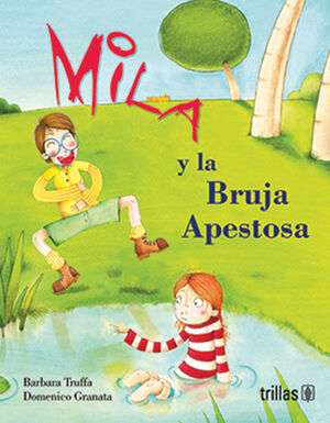 MILA Y LA BRUJA APESTOSA