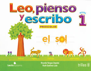 LEO, PIENSO Y ESCRIBO. PREESCOLAR 1