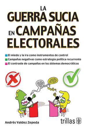 [9786071716064] La guerra sucia en campañas electorales