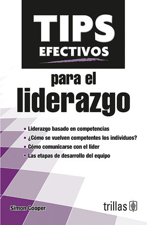 [9786071717559] TIPS EFECTIVOS PARA EL LIDERAZGO