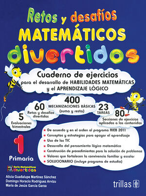 [9786071717917] RETOS Y DESAFIOS MATEMATICOS DIVERTIDOS 1. PRIMARIA. CUADERNO DE EJERCICIOS
