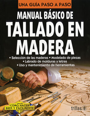 MANUAL BASICO DE TALLADO EN MADERA