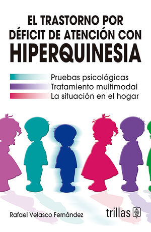EL TRASTORNO POR DEFICIT DE ATENCION CON HIPERQUINESIA
