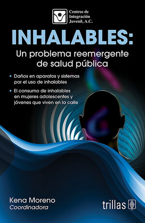 INHALABLES: UN PROBLEMA REEMERGENTE DE SALUD PUBLICA