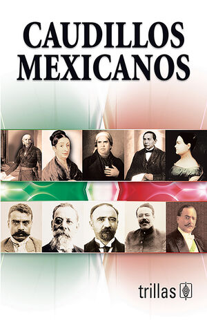 CAUDILLOS MEXICANOS