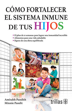 COMO FORTALECER EL SISTEMA INMUNE DE TUS HIJOS