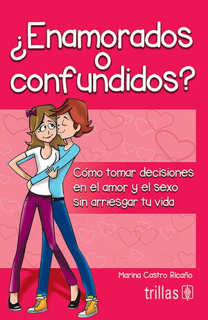 ENAMORADOS O CONFUNDIDOS?