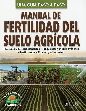 MANUAL DE FERTILIDAD DEL SUELO AGRICOLA