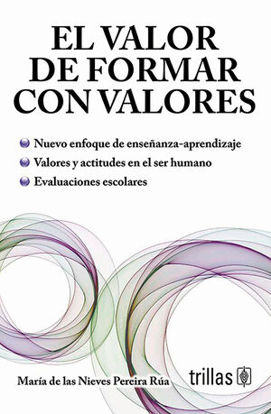 EL VALOR DE FORMAR CON VALORES
