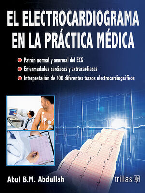 EL ELECTROCARDIOGRAMA EN LA PRACTICA MEDICA