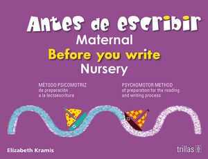 ANTES DE ESCRIBIR, MATERNAL, BEFORE YOU WRITE, NURSERY