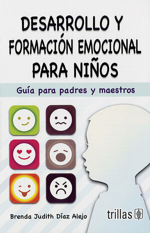 DESARROLLO Y FORMACION EMOCIONAL PARA NIÑOS