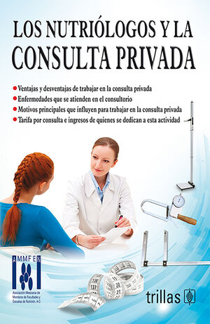 LOS NUTRIOLOGOS Y LA CONSULTA PRIVADA