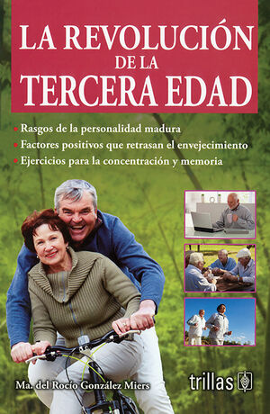 LA REVOLUCION DE LA TERCERA EDAD