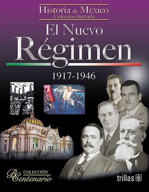 EL NUEVO REGIMEN. 1917-1946