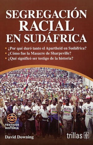 SEGREGACION RACIAL EN SUDAFRICA