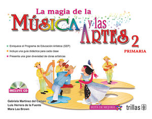 LA MAGIA DE LA MUSICA Y LAS ARTES, 2. PRIMARIA