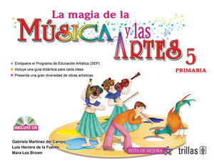 LA MAGIA DE LA MUSICA Y LAS ARTES, 5. PRIMARIA