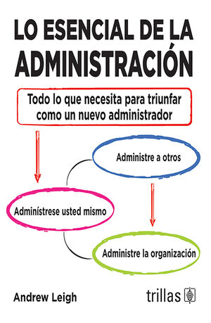 LO ESENCIAL DE LA ADMINISTRACION