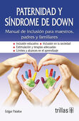 PATERNIDAD Y SINDROME DE DOWN