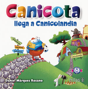 CANICOTA LLEGA A CANICOLANDIA