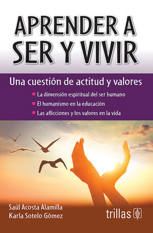 [9786071724823] APRENDER A SER Y VIVIR