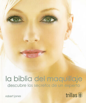 LA BIBLIA DEL MAQUILLAJE