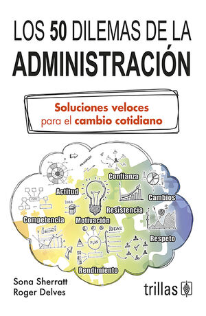 LOS 50 DILEMAS DE LA ADMINISTRACION
