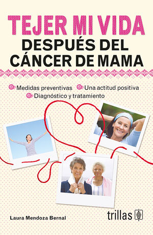 TEJER MI VIDA DESPUES DEL CANCER DE MAMA