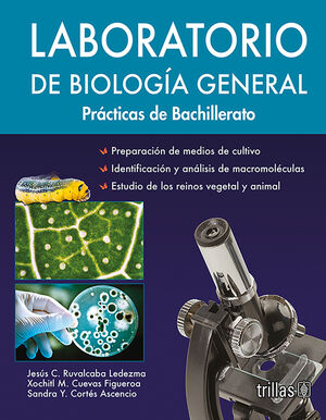 LABORATORIO DE BIOLOGIA GENERAL. PRACTICAS DE BACHILLERATO