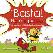 BASTA! NO ME PIQUES