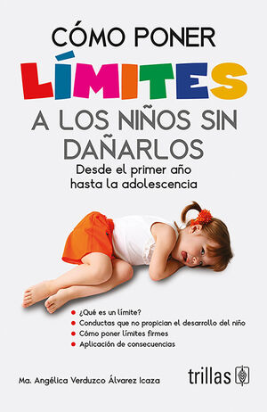 Cómo poner límites a los niños sin dañarlos