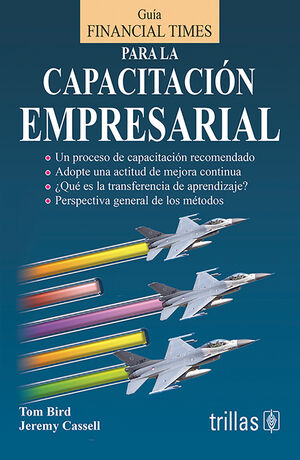 GUIA FINANCIAL TIMES PARA LA CAPACITACION EMPRESARIAL