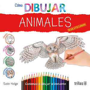 COMO DIBUJAR ANIMALES MARAVILLOSOS