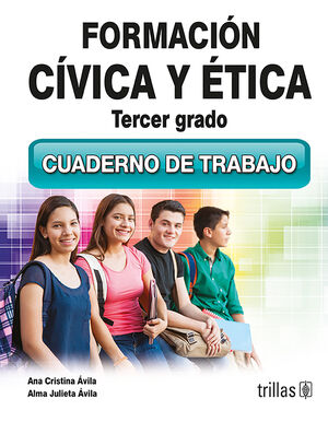 FORMACION CIVICA Y ETICA 3. CUADERNO DE TRABAJO