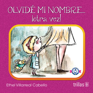 [9786071726780] OLVIDE MI NOMBRE...¡OTRA VEZ!
