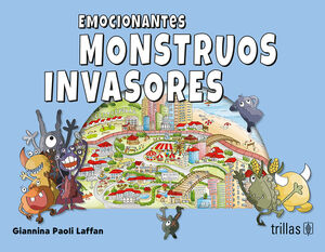 EMOCIONANTES MONSTRUOS INVASORES